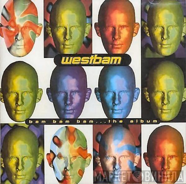 WestBam - Bam Bam Bam ... The Album