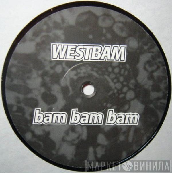 WestBam - Bam Bam Bam