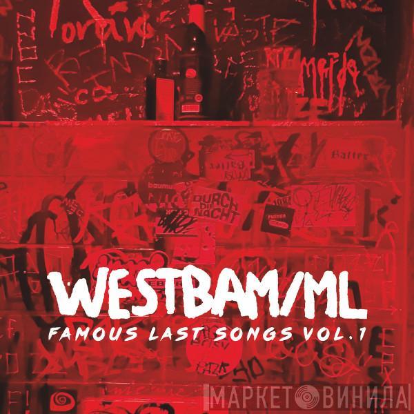 WestBam - Famous Last Songs Vol.1