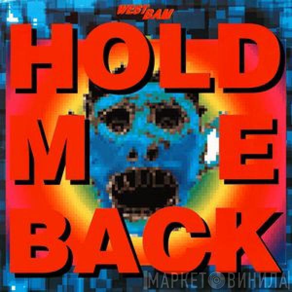 WestBam - Hold Me Back