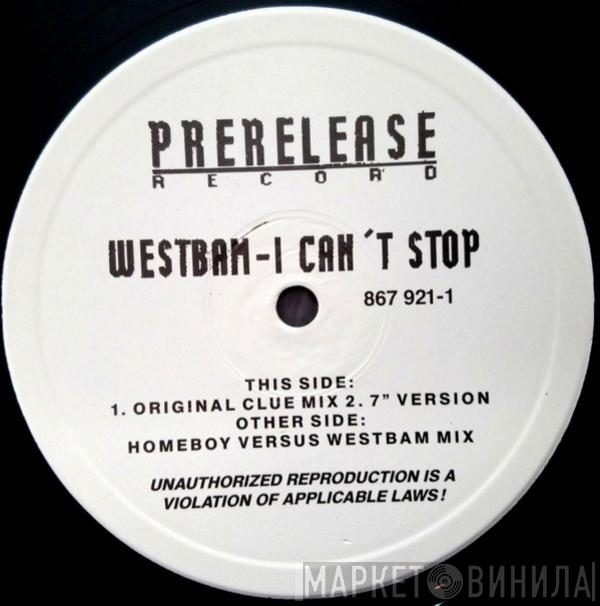 WestBam - I Can't Stop