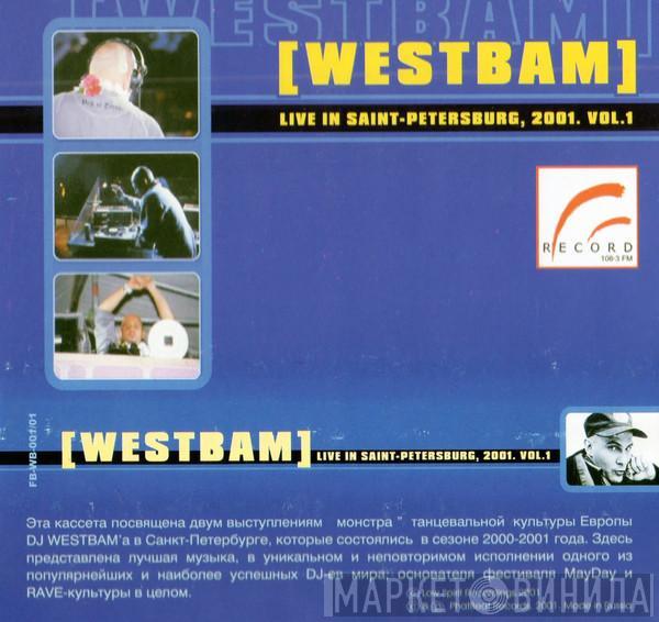 WestBam - Live in Saint-Petersburg,2001. vol.1