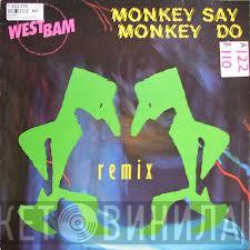  WestBam  - Monkey Say, Monkey Do (Remix)