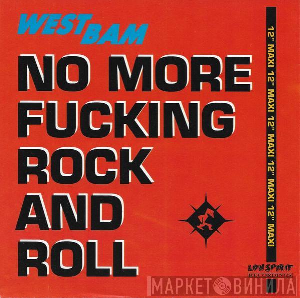 WestBam - No More Fucking Rock And Roll