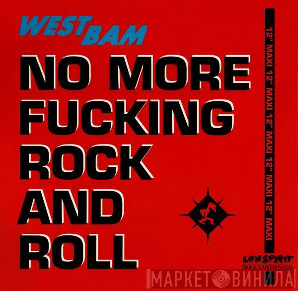 WestBam - No More Fucking Rock And Roll