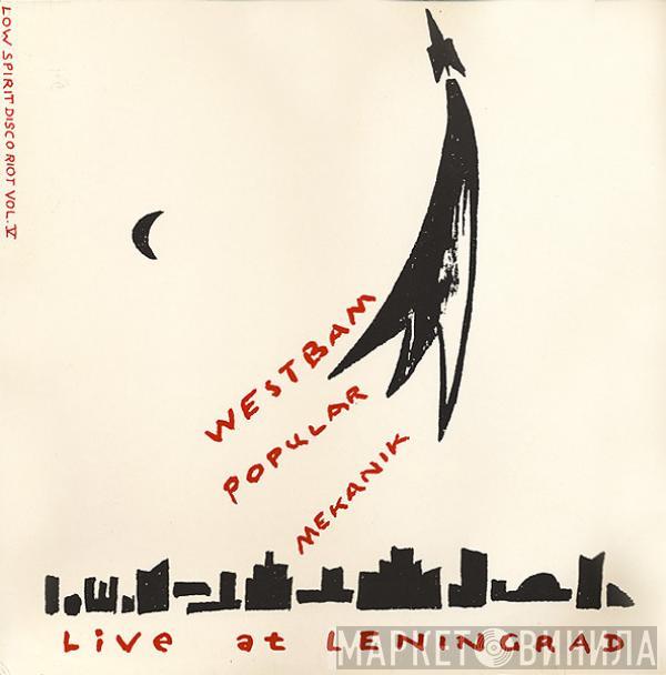 WestBam, Популярная Механика - Live At Leningrad