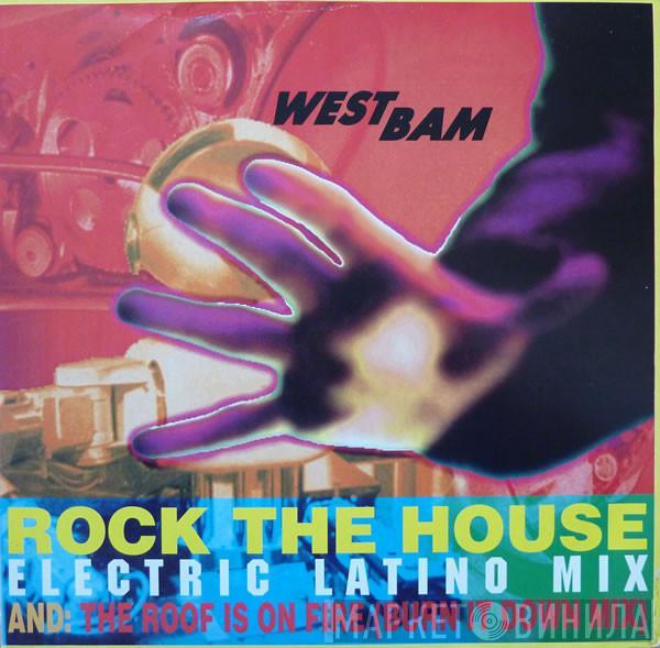 WestBam - Rock The House (Electric Latino Mix)