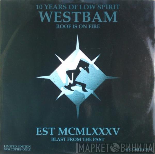 WestBam - Roof Is On Fire