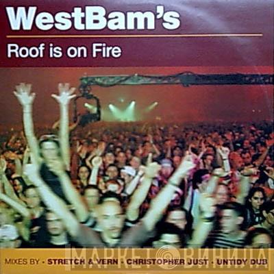 WestBam - Roof Is On Fire