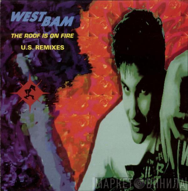 WestBam - The Roof Is On Fire (U.S. Remixes)