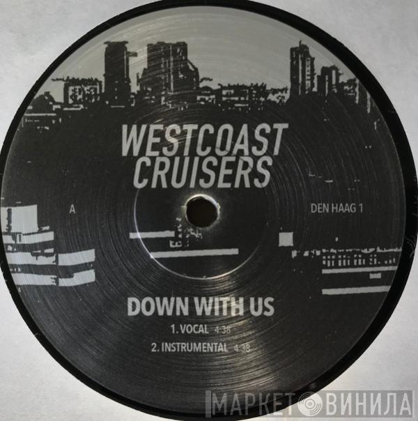 Westcoast Cruisers - Down With Us