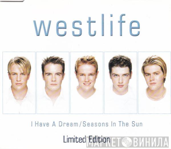 Westlife  - I Have A Dream / Seasons In The Sun