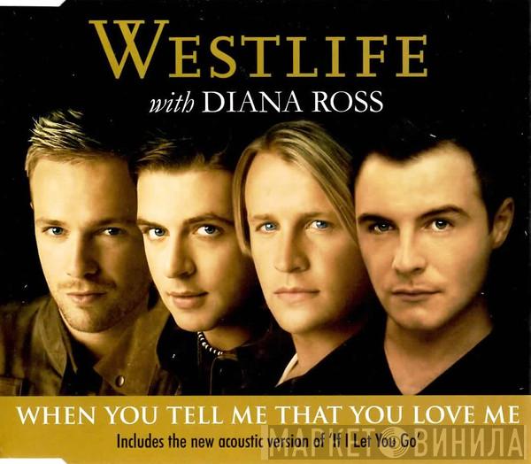 Westlife, Diana Ross - When You Tell Me That You Love Me