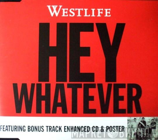 Westlife - Hey Whatever
