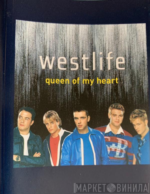 Westlife - Queen Of My Heart