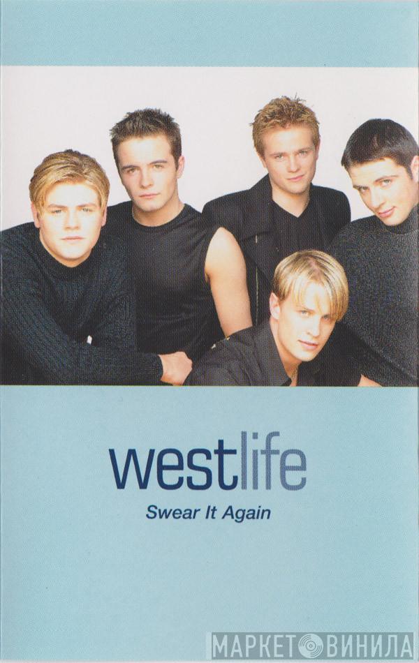 Westlife - Swear It Again