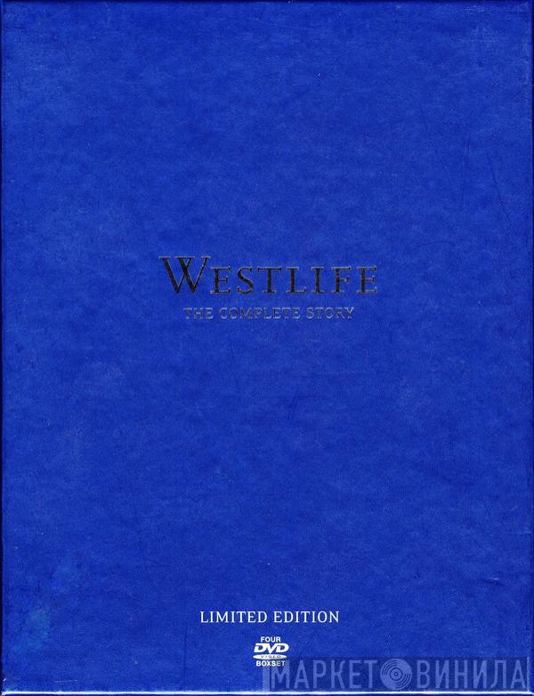 Westlife - The Complete Story
