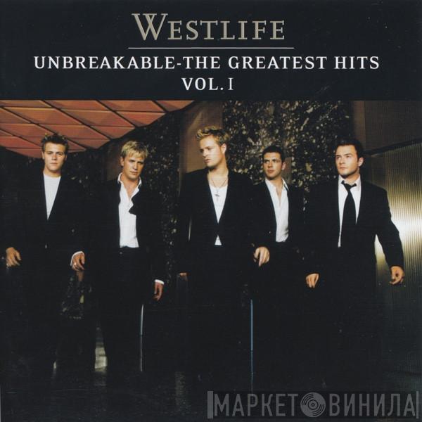 Westlife - Unbreakable-The Greatest Hits Vol. I