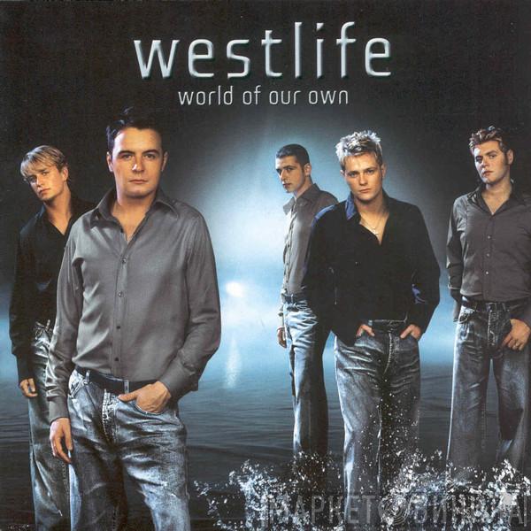 Westlife - World Of Our Own