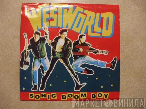  Westworld   - Sonic Boom Boy