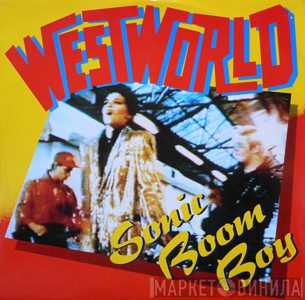 Westworld  - Sonic Boom Boy