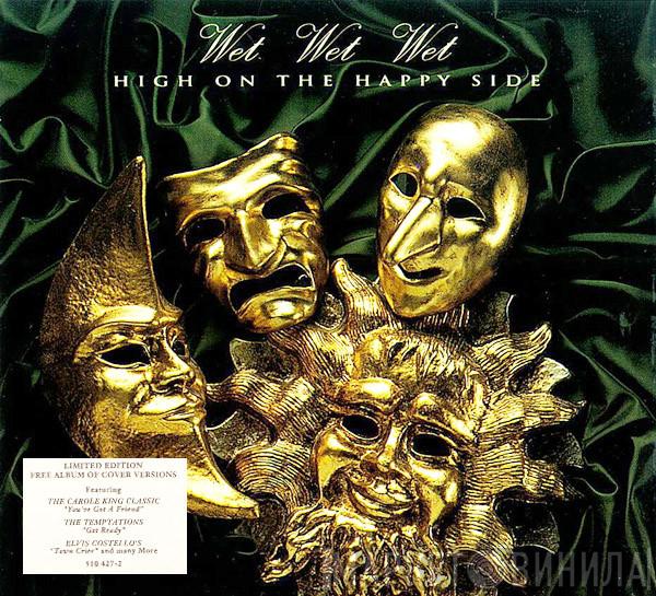 Wet Wet Wet, Maggie Pie & The Imposters - High On The Happy Side / Cloak And Dagger