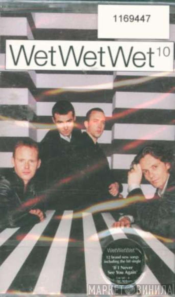  Wet Wet Wet  - 10