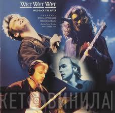 Wet Wet Wet - Hold Back The River