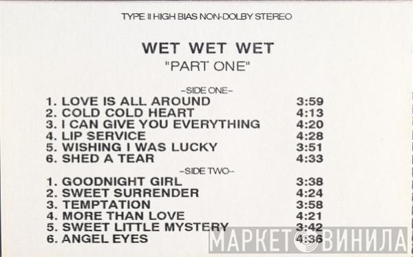  Wet Wet Wet  - Part One