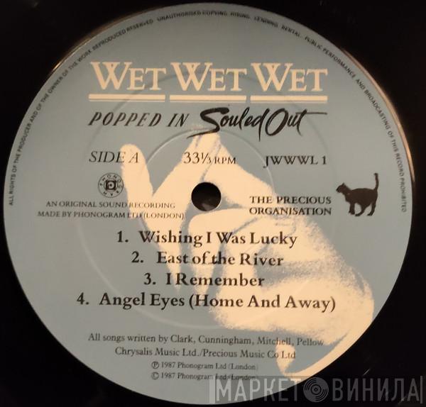  Wet Wet Wet  - Popped In Souled Out