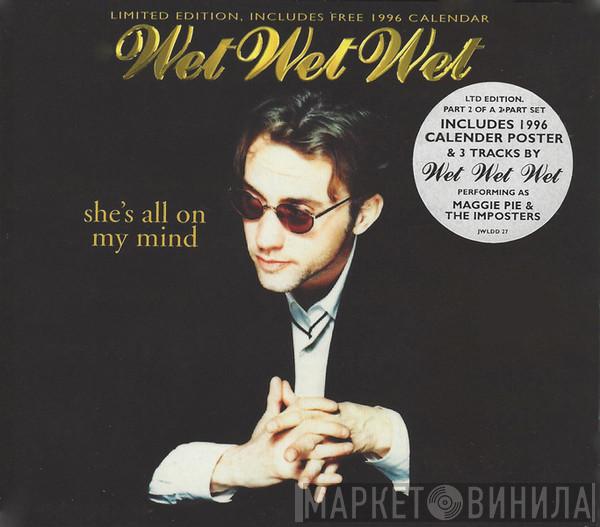 Wet Wet Wet - She's All On My Mind