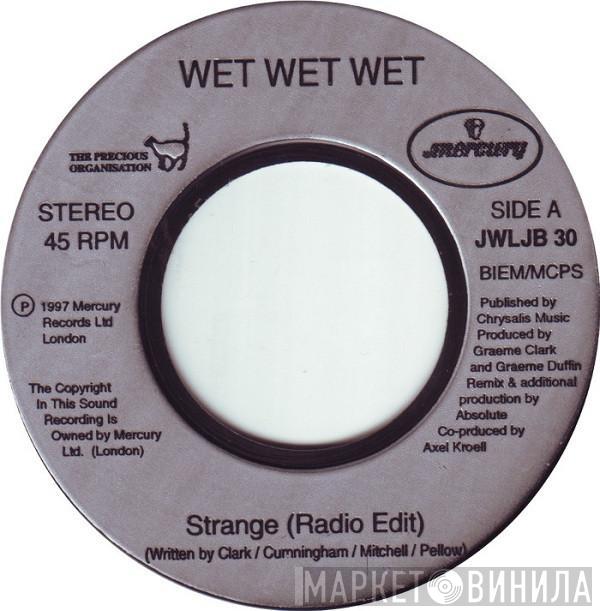 Wet Wet Wet - Strange