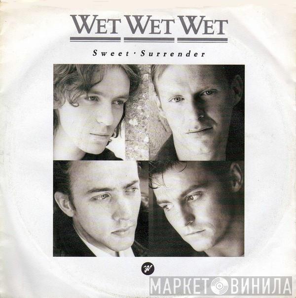 Wet Wet Wet - Sweet Surrender