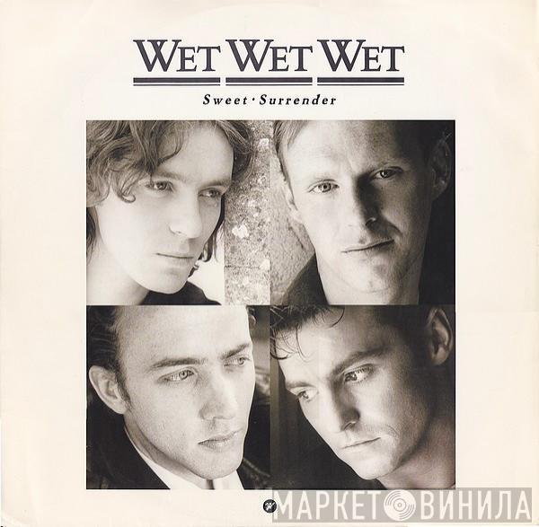 Wet Wet Wet - Sweet Surrender