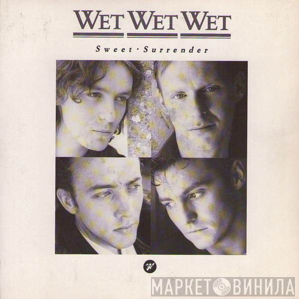 Wet Wet Wet - Sweet Surrender