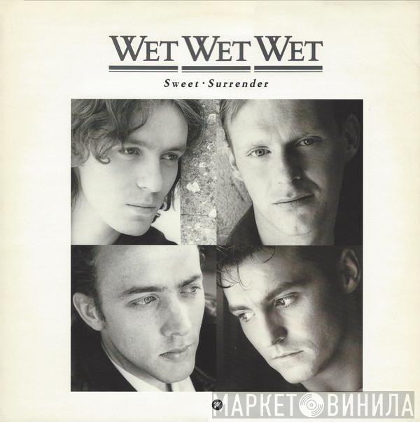 Wet Wet Wet - Sweet Surrender