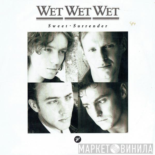 Wet Wet Wet - Sweet Surrender