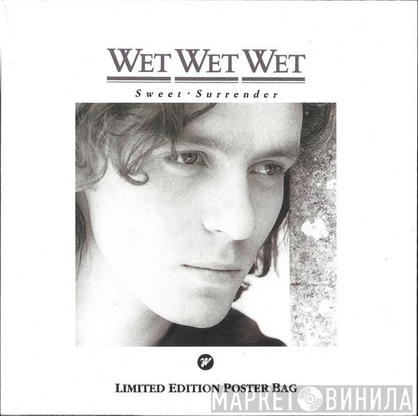 Wet Wet Wet - Sweet Surrender