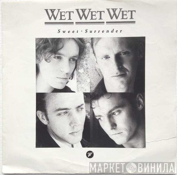 Wet Wet Wet - Sweet Surrender