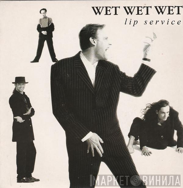 Wet Wet Wet - The Lip Service EP