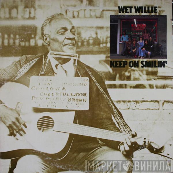  Wet Willie  - Keep On Smilin'