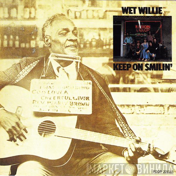  Wet Willie  - Keep On Smilin'