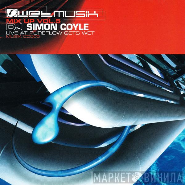  - Wetmusik Mix-Up Volume 5 - Live @ Pureflow