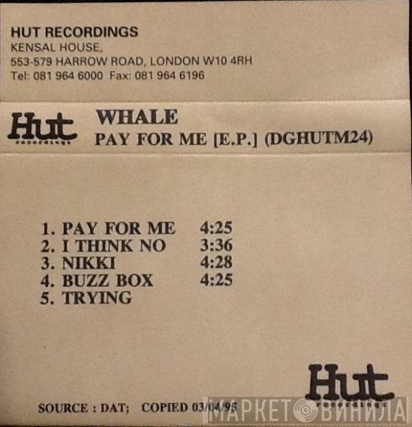  Whale  - Pay For Me