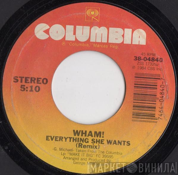  Wham!  - Everything She Wants / Like A Baby