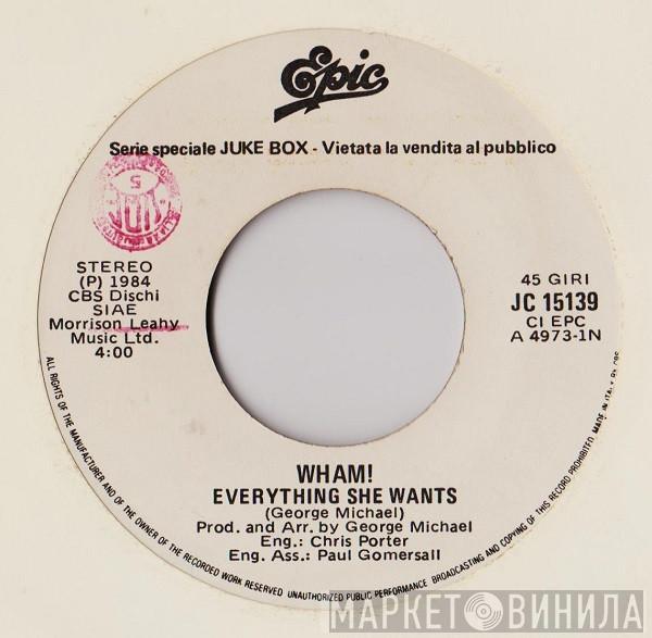  Wham!  - Everything She Wants