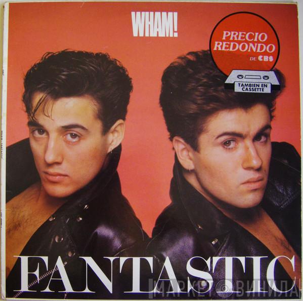 Wham! - Fantastic