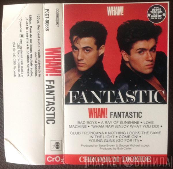  Wham!  - Fantastic