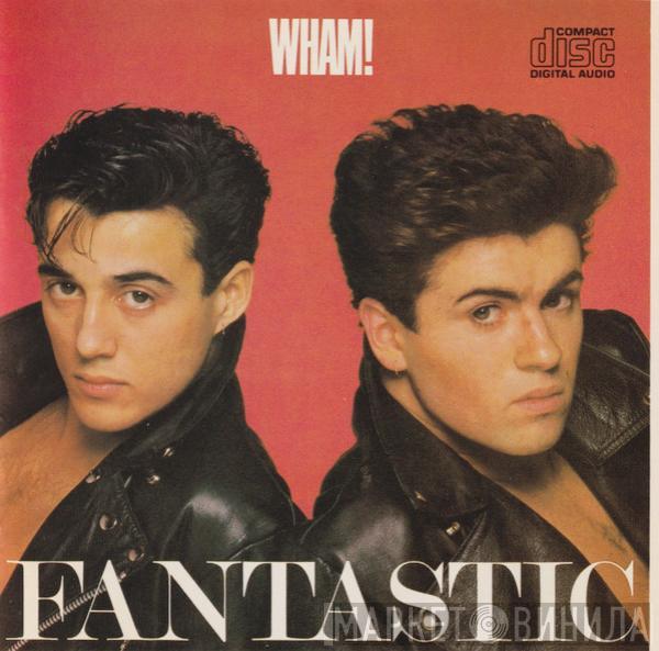  Wham!  - Fantastic