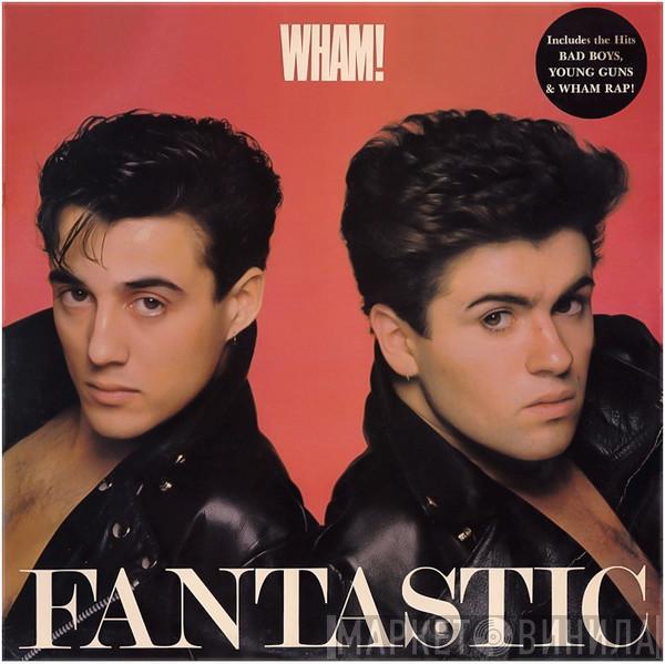  Wham!  - Fantastic